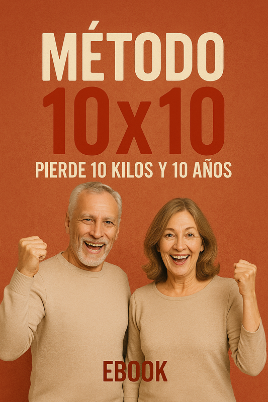Método 10x10 – Pierde 10 Kilos y 10 Años